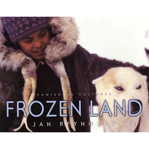 Vanishing Cultures: Frozen Land