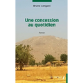 Une concession au quotidien