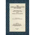 The American Constitutions and Religion [1938]: Religious References in the Charters of the Thirteen Colonies and the Constitutions of the Forty-Eight