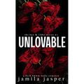 Unlovable: a dark bwwm bully romance