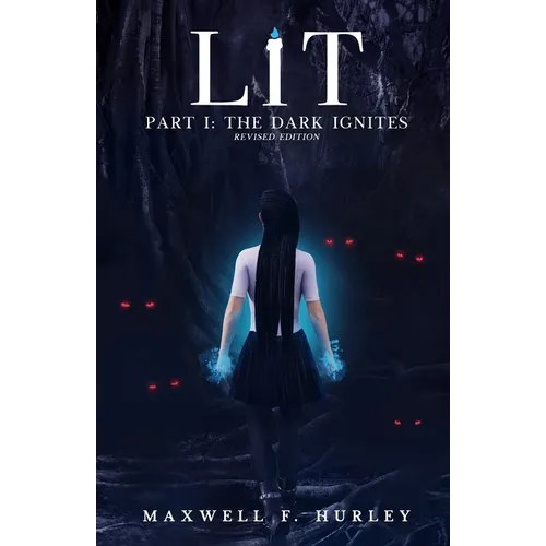 LiT Part 1 - The Dark Ignites (2024 Edition)