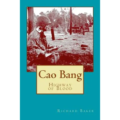 Cao Bang: Highway of Blood