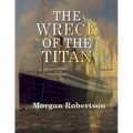 The Wreck of the Titan: Large Print