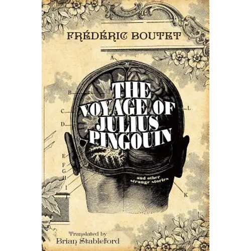 The Voyage of Julius Pingouin and Other Strange Stories