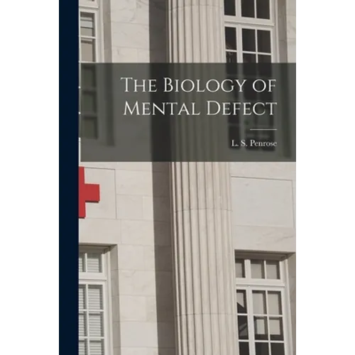 The Biology of Mental Defect