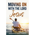 Moving on With The Lord Jesus