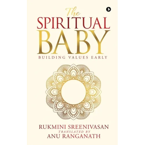 The Spiritual Baby: Building Values Early
