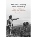The Mizo Discovery of the British Raj