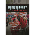 Legislating Morality in America: Debating the Morality of Controversial U.S. Laws and Policies