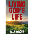 Living God's Life