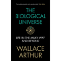 The Biological Universe: Life in the Milky Way and Beyond