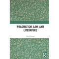 Pragmatism, Law, and Literature