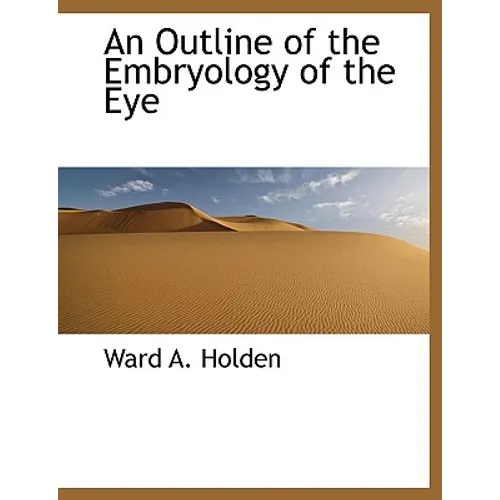 An Outline of the Embryology of the Eye