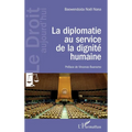La diplomatie au service de la dignité humaine