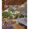 Do Not Disturb!: Heavenly Honeymoon Retreats
