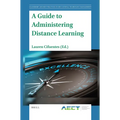 A Guide to Administering Distance Learning