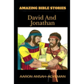 Amazing Bible Stories: David And Jonathan