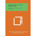 Navigation, V1, No. 1, March, 1946: Journal of the Institute of Navigation