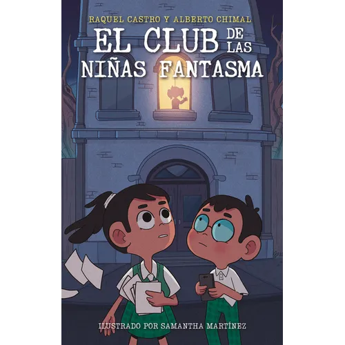 El Club de Las Niñas Fantasma / The Ghost Girls Club