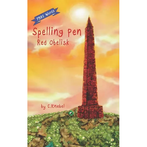 Spelling Pen - Red Obelisk: Decodable Chapter Book for Kids with Dyslexia - Paperback