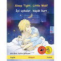 Sleep Tight, Little Wolf - İyi uykular, küçük kurt (English - Turkish): Bilingual children's book, with online audio
