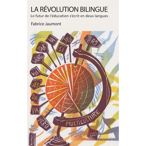 La Révolution bilingue: Le futur de l'éducation s'écrit en deux langues