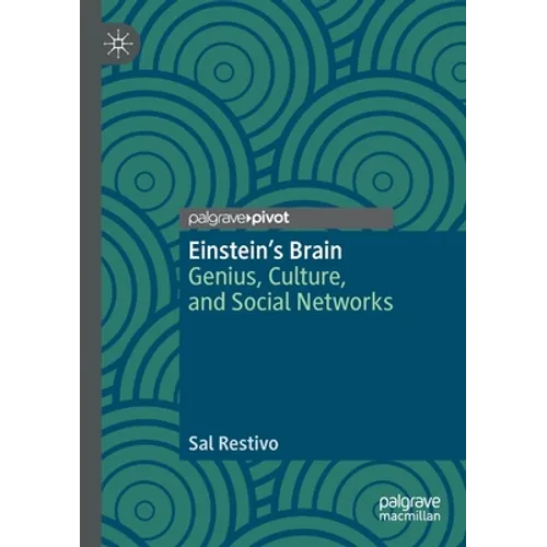 Einstein's Brain: Genius, Culture, and Social Networks