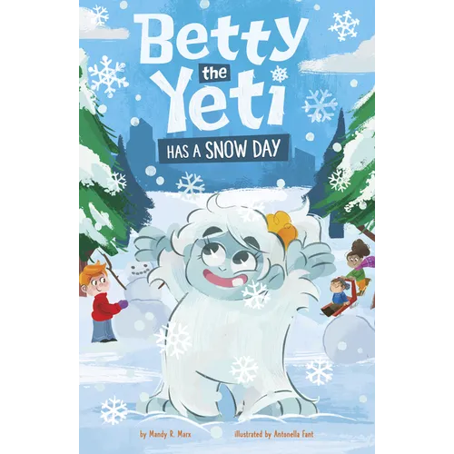 Betty the Yeti Has a Snow Day - Library Binding