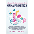 Manual de supervivencia de la mamá primeriza