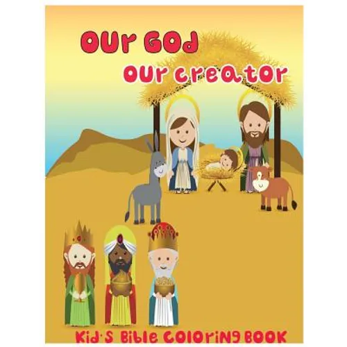 Our God, Our Creator.: Kid's Bible Coloring Book