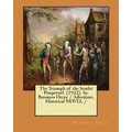 The Triumph of the Scarlet Pimpernel (1922) by. Baroness Orczy / Adventure, Historical NOVEL /