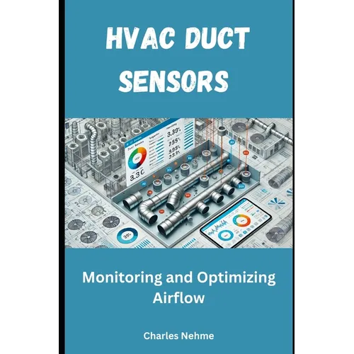 HVAC Duct Sensors: Monitoring and Optimizing Airflow