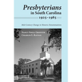 Presbyterians in South Carolina, 1925-1985: Mid-Century Change in Historic Denominations