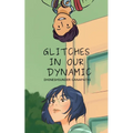 Glitches in our Dynamic: A story of opposites