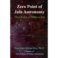 Zero Point of Jain Astronomy: The Origin of Malava Era