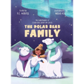 The Polar Bear Family: The Adventures of Elodie and Guber the Ghost