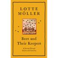 Bees and Their Keepers: A Journey Through Seasons and Centuries