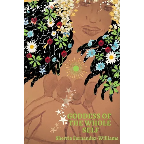 Goddess of the Whole Self