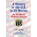 A History of the U.S. in 20 Movies: an All-Movie History Course