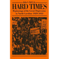 Hard Times: Beginnings of the Great Depression in North Carolina, 1929-1933