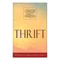 Thrift (Wisdom & Empowerment Series): How to Cultivate Self-Control and Achieve Strength of Character