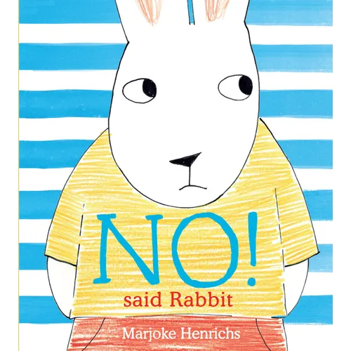 No! Said Rabbit