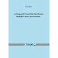 An N Integrated Formal Task Specification Method for Smart Environments