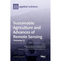 Sustainable Agriculture and Advances of Remote Sensing (Volume 2)
