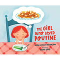 The Girl Who Loved Poutine