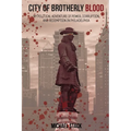City of Brotherly Blood: My Political Adventure of Power, Corruption and Redemption in Philadelphia