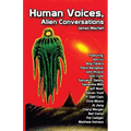 Human Voices, Alien Conversations