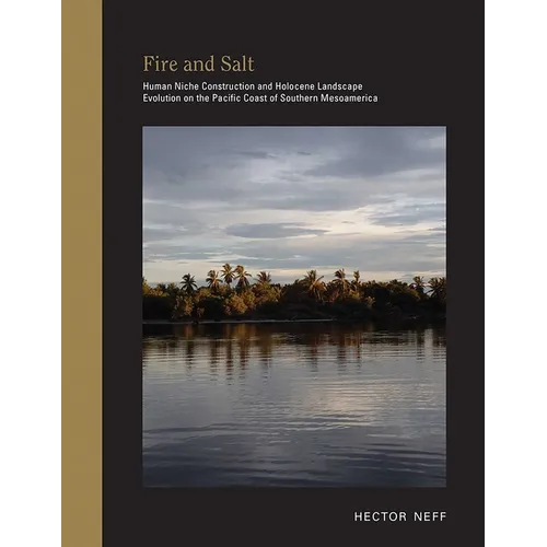 Fire and Salt: Human Niche Construction and Holocene Landscape Evolution on the Pacific Coast of Southern Mesoamerica