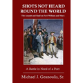 Shots Not Heard Round the World: The Assault and Raid on Fort William and Mary