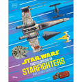Star Wars Encyclopedia of Starfighters and Other Vehicles: Discover More Than 230 Vehicles from a Galaxy Far, Far Away!